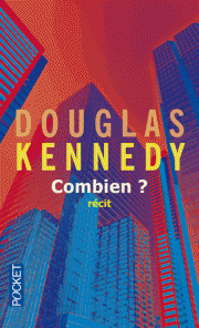 critique de &quot;Combien ?&quot;, dernier livre de Douglas Kennedy - onlalu