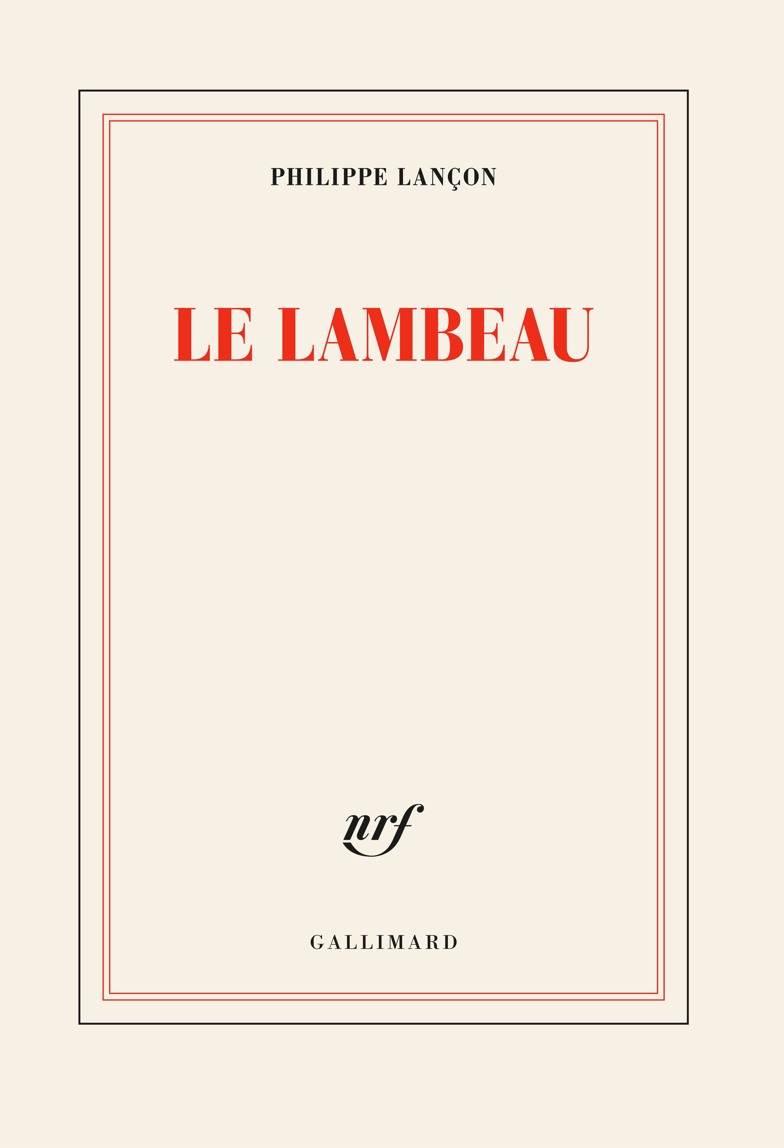 Critique De Le Lambeau Dernier Livre De Philippe Lançon - 