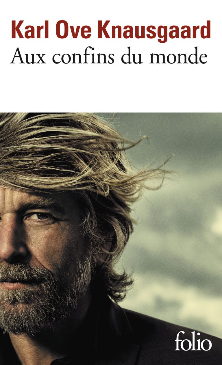 Les Confins Du Monde Explication Fin critique de "Aux confins du monde", dernier livre de Karl Ove