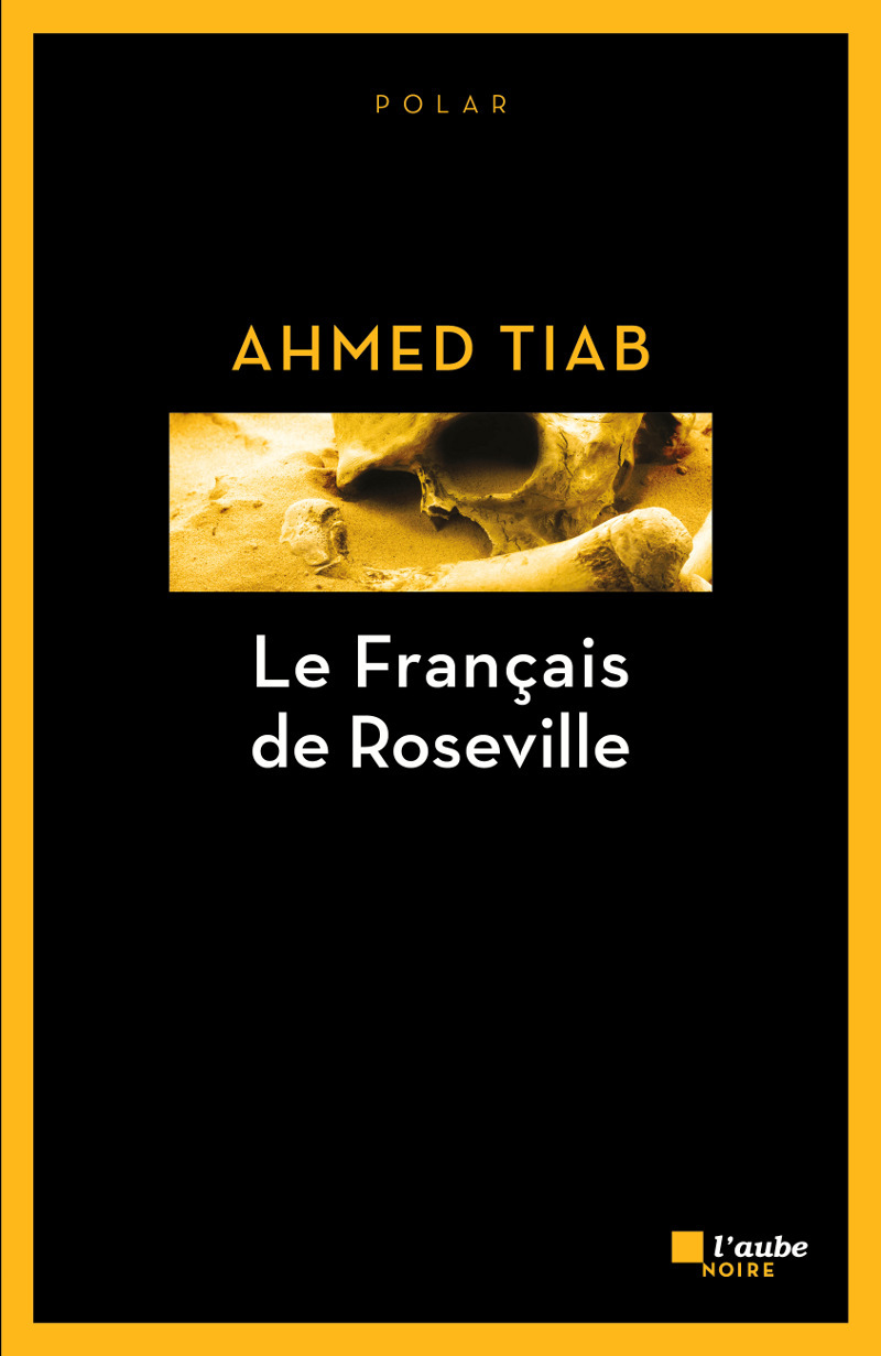 Donna Leon Dernier Livre 2021 En Français critique de "Le Français de Roseville", dernier livre de Ahmed Tiab